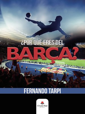 cover image of ¿Por qué eres del Barça?